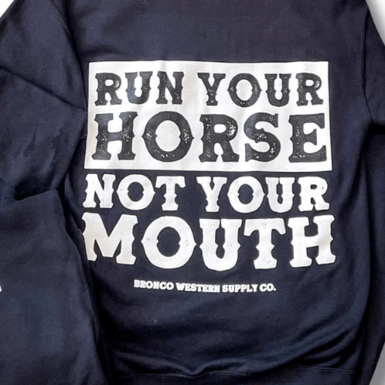 Run Your Horse Not Your Mouth Hoodie- Black - Image 5