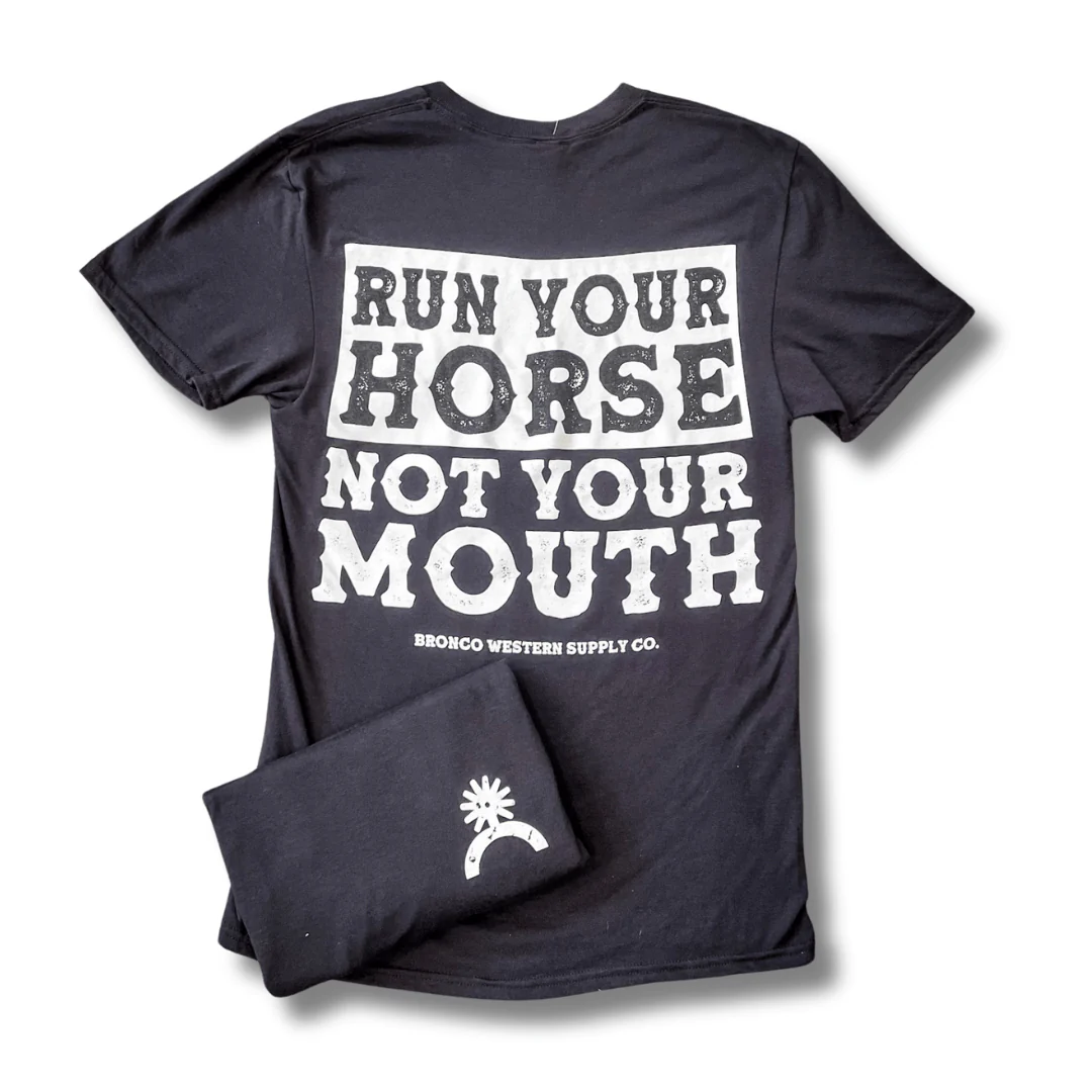 Run Your Horse Not Your Mouth Tee - Black - Image 3